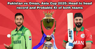 Pakistan vs Oman Asia Cup 2025