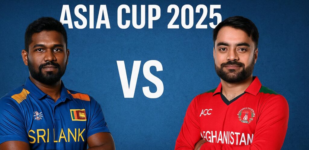 Sri Lanka vs Afghanistan Asia Cup 2025