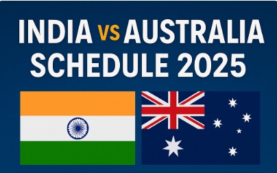 India vs Australia Schedule 2025