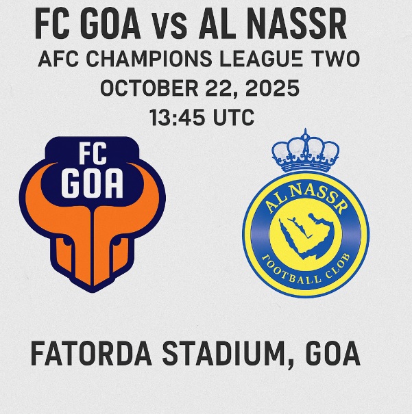 FC Goa vs Al Nassr Match Preview 2025