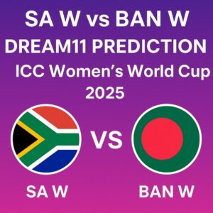 SA-W vs BAN-W Dream11 Prediction Match Preview
