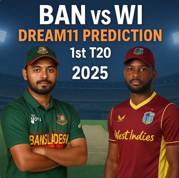 BAN बनाम WI ड्रीम11 भविष्यवाणी | पहला टी20: फ़ैंटेसी टीम, मैच पूर्वावलोकन और प्लेइंग XI (2025) – मुख्य बात BAN बनाम WI ड्रीम11 भविष्यवाणी | पहला टी20: फ़ैंटेसी टीम, मैच पूर्वावलोकन और प्लेइंग XI (2025) – मुख्य बात