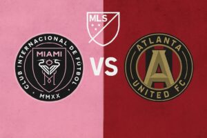 Inter Miami vs Atlanta United Lineups
