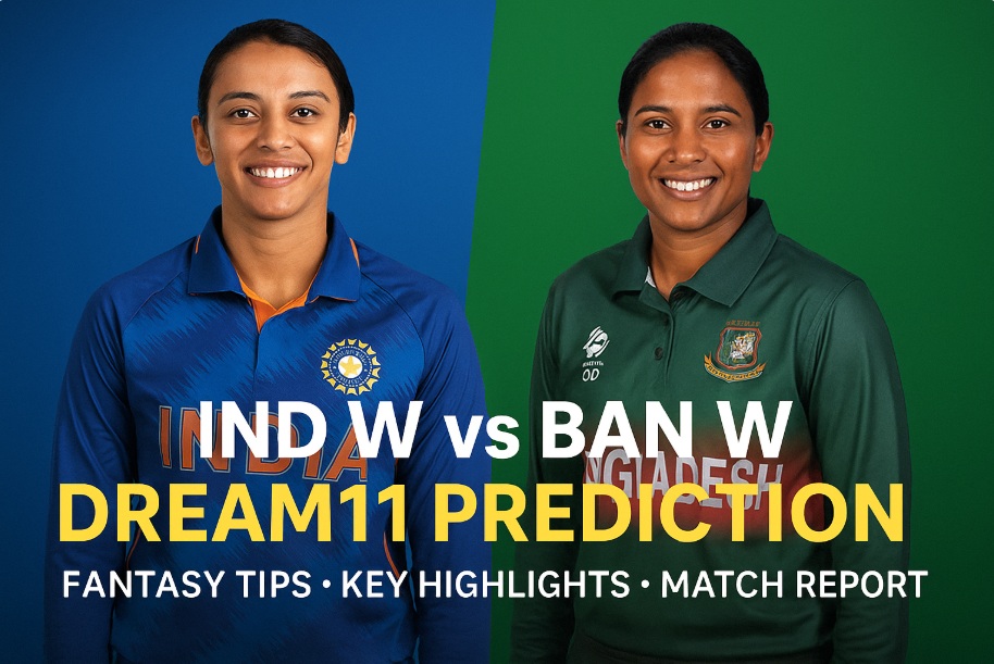 “मैच 28” 26 अक्टूबर 2025 IND W बनाम BAN W ड्रीम11 आज मैच 28 भविष्यवाणी: फैंटेसी टिप्स, हाइलाइट्स और मैच रिपोर्ट, – पहले बल्लेबाजी “मैच 28” 26 अक्टूबर 2025 IND W बनाम BAN W ड्रीम11 आज मैच 28 भविष्यवाणी: फैंटेसी टिप्स, हाइलाइट्स और मैच रिपोर्ट, – पहले बल्लेबाजी