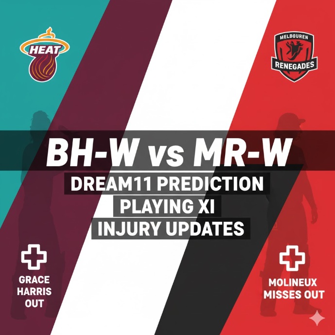 BH W VS MR W DREAM11 PREDICTION 2025