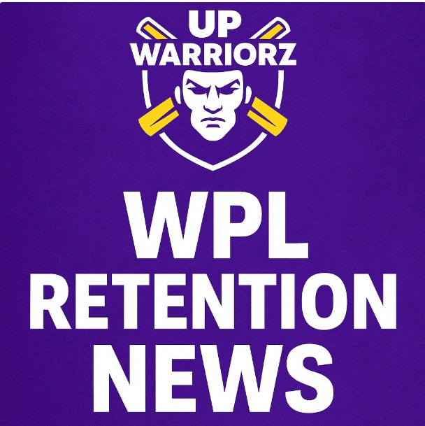 UP Warriorz WPL Retention 2026