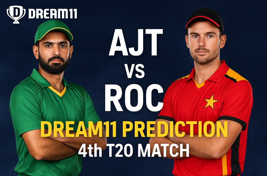 AJT vs ROC Dream11 Prediction