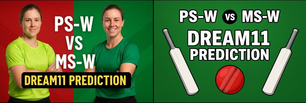 PS-W vs MS-W Dream11 Prediction