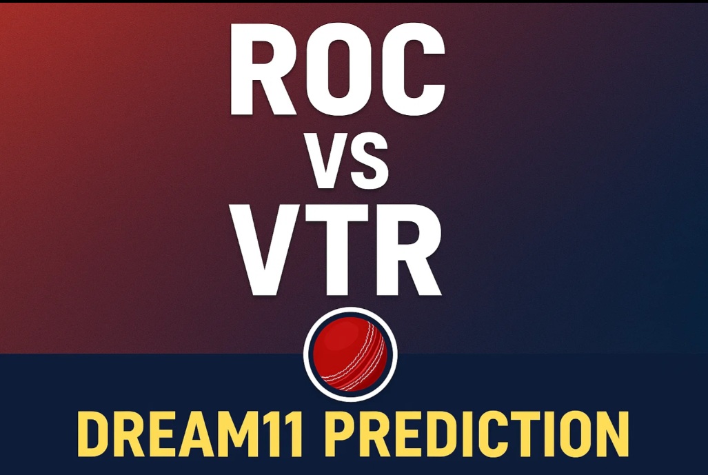 roc vs vtr dream11 prediction