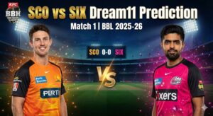 SCO vs SIX Dream11 Prediction