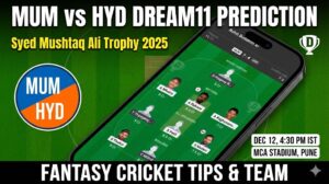 MUM vs HYD Dream11 Prediction