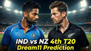 IND vs NZ 4th T20 Dream11 Prediction