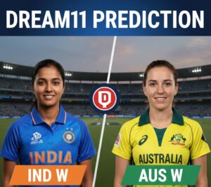 IND W vs AUS W Dream11 Prediction