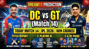 DC vs GT Dream11 prediction best team IPL 2026 Match 14 today